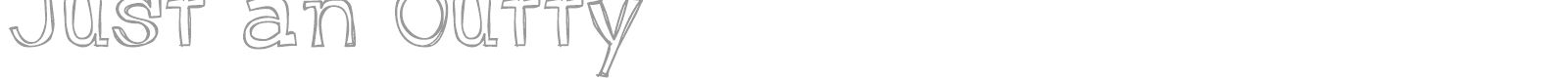 Just An Outty font preview